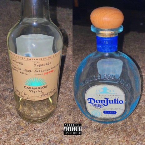 Casamigos and Don Julio ft. 4700 Strap | Boomplay Music