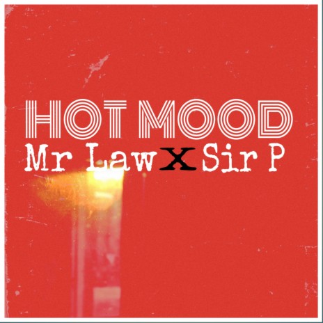 Hot mood ft. Mr Law | Boomplay Music