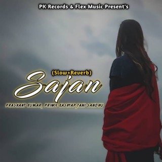 Sajan (Slow+Reverb)