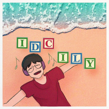 idc ily | Boomplay Music
