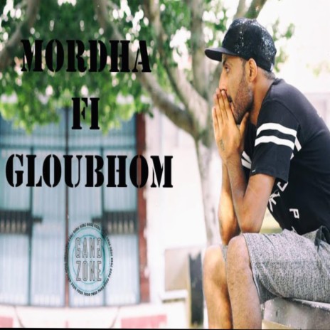 Mordha Fi Gloubhom | Boomplay Music