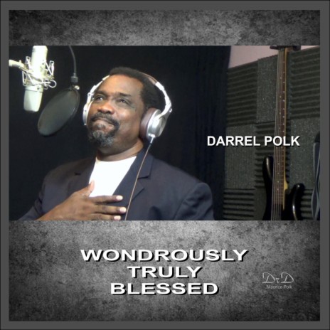 Wondrously Truly Blessed | Boomplay Music