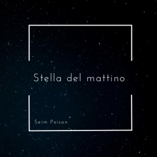 Stella del mattino lyrics | Boomplay Music