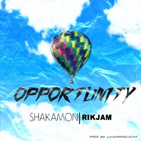Opportunity ft. Rik Jam & Aspekt Mafia