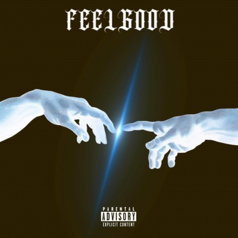 FEEL GOOD ft. DXSTIN | Boomplay Music