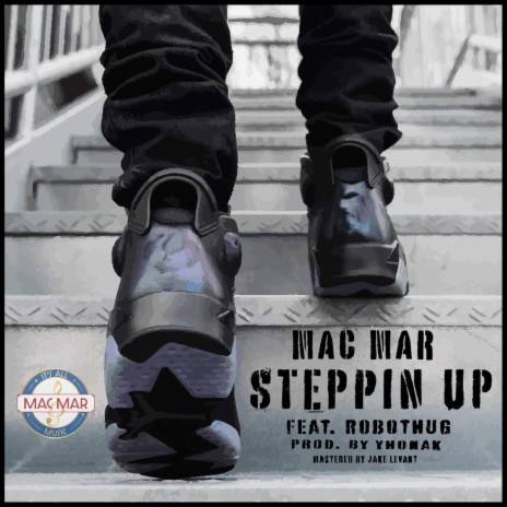 STEPPIN' UP ft. Robothug | Boomplay Music
