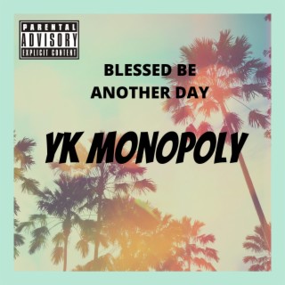 Blessed Be Another Day ft. Dunkin Lanez lyrics | Boomplay Music