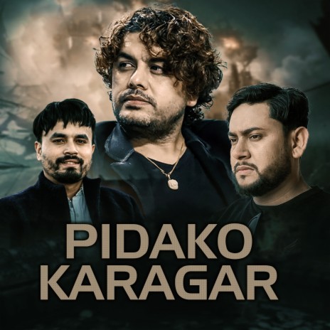 Pidako Karagar ft. pramod kharel & prashant bista | Boomplay Music