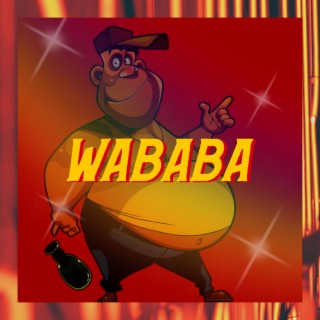 WABABA lyrics | Boomplay Music