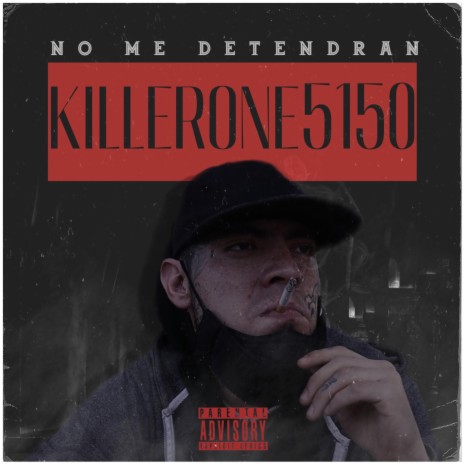No Me Detendrán ft. KillerOne5150 | Boomplay Music