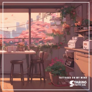 TATTOOED ON MY MIND (LoFi) lyrics | Boomplay Music