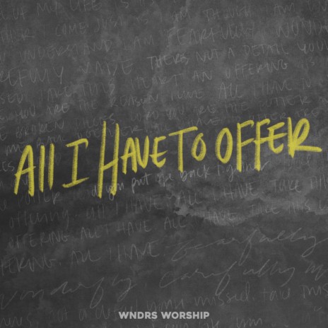 All I Have to Offer | Boomplay Music