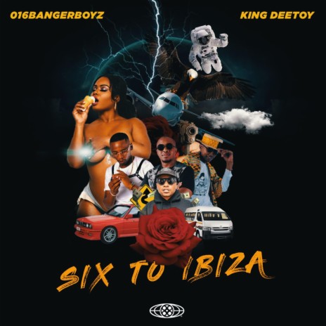 Six To Ibiza ft. king Deetoy | Boomplay Music