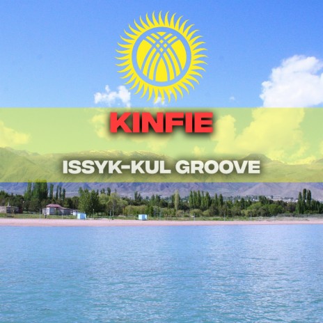 Issyk-kul Groove | Boomplay Music