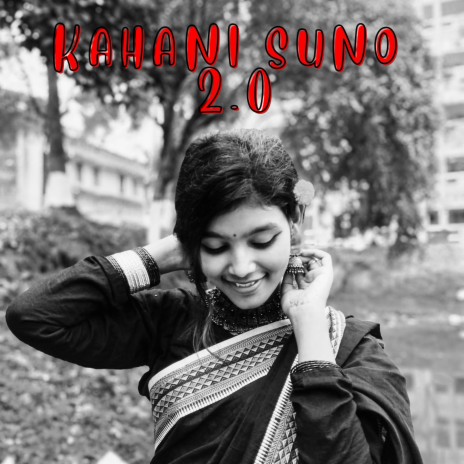 Kahani Suno 2.0 | Boomplay Music