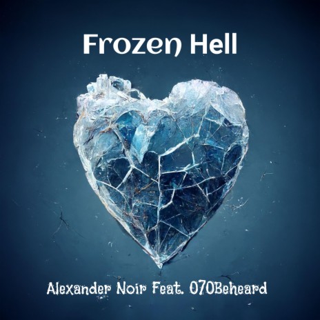 Frozen Hell (Instrumental) ft. 070 Beheard | Boomplay Music