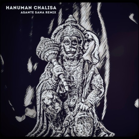 Hanuman Chalisa (Asante Sana Remix) | Boomplay Music
