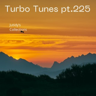 Turbo Tunes pt.225