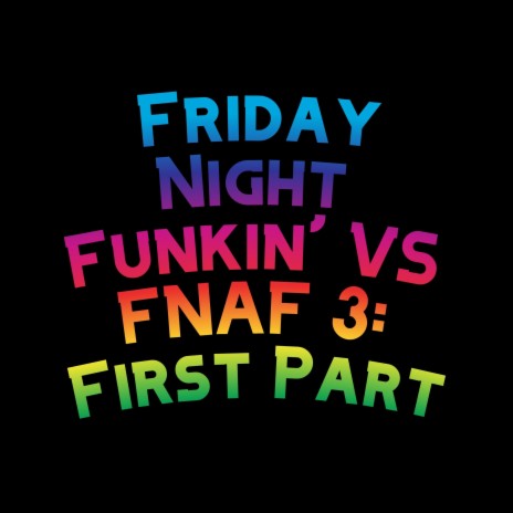 Friday Night Funkin' VS FNAF 3: William Afton Appears ft. The Extravagant Midnight & David Caneca Music | Boomplay Music