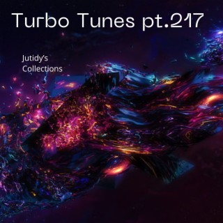 Turbo Tunes pt.217