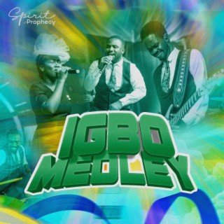 Igbo Praise Medley (Live) lyrics | Boomplay Music