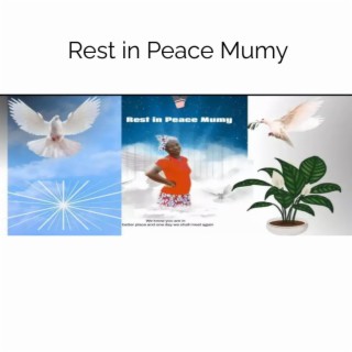 Rest in Peace Mumy (Musaka)