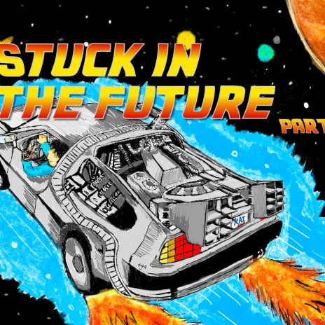 Stuck In The Future, Pt. 2 | Boomplay Music