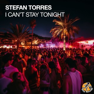 I Can't Stay Tonight