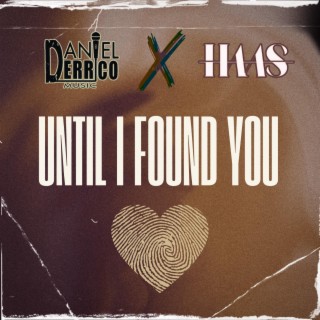 Until I Found You