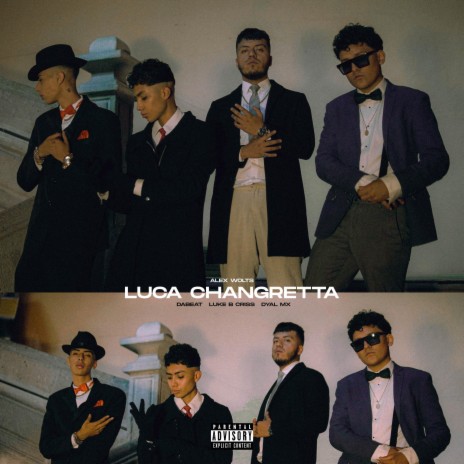 Luca Changretta ft. Dyal Mx, DaBeaat Mx & Luke B Criss | Boomplay Music