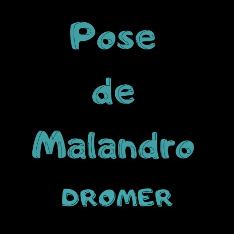 Pose de Malandro | Boomplay Music