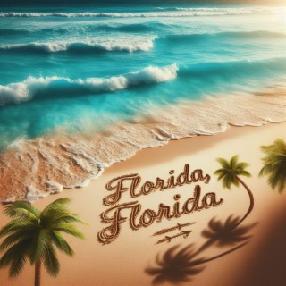 Florida, Florida lyrics | Boomplay Music