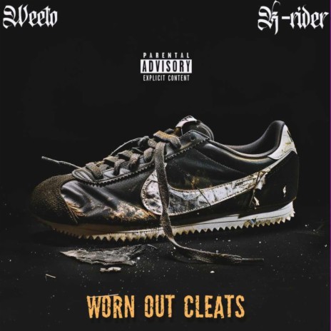 WORN OUT CLEATS ft. K Rider | Boomplay Music