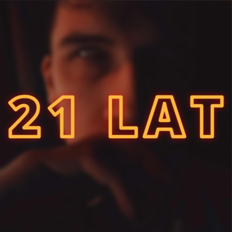 21 Lat | Boomplay Music