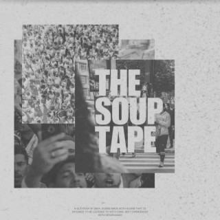 THE SOUP TAPE