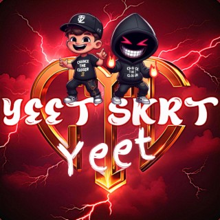 Yeet Skrt Yeet (Yeet Skrt Dubstep Remix)