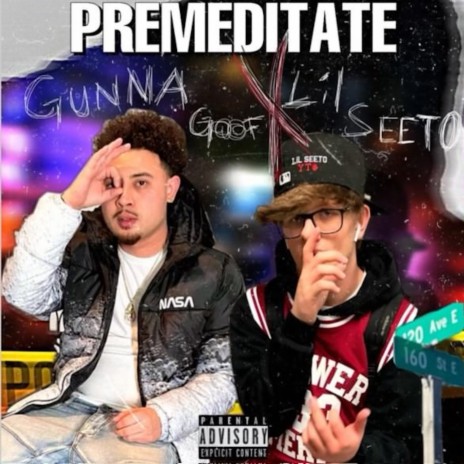 Premeditate ft. Gunna Goof | Boomplay Music