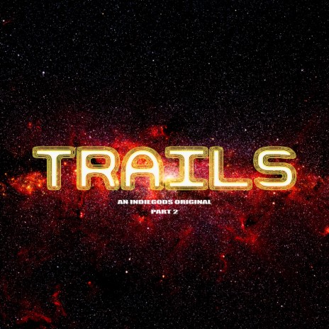 Trails (Travel to the Cosmos) | Boomplay Music