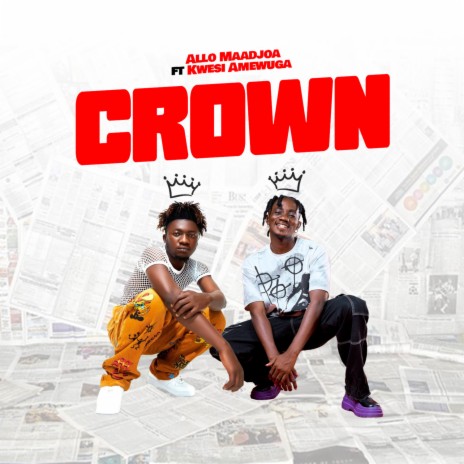Crown ft. Kwesi Amewuga | Boomplay Music