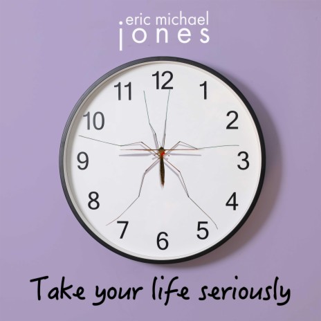 Take Your Life Seriously | Boomplay Music