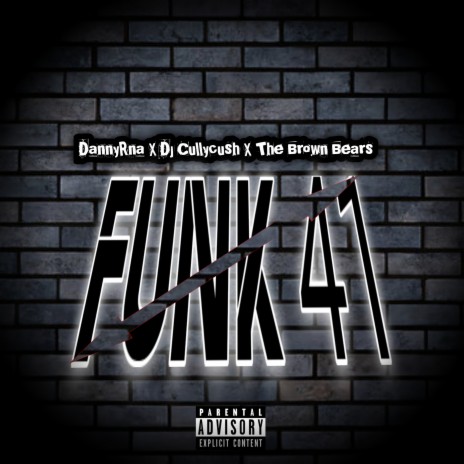 Funk 41 ft. Dj CullyCush & The Brown Bears | Boomplay Music