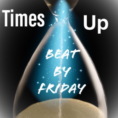 Times Up | Boomplay Music