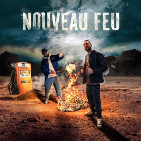 Nouveau feu ft. Wasta | Boomplay Music