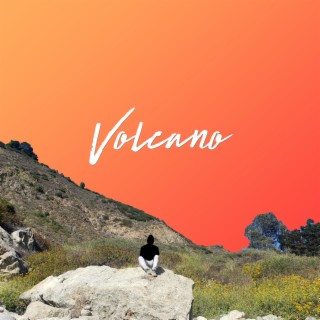Volcano lyrics | Boomplay Music