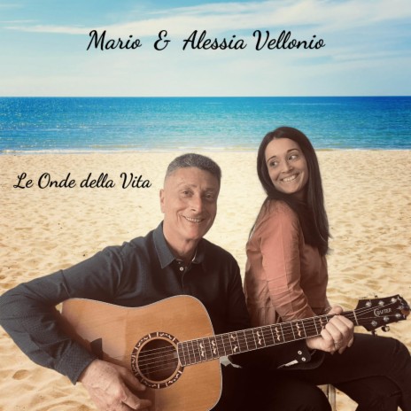 Le onde della vita ft. Alessia Vellonio | Boomplay Music