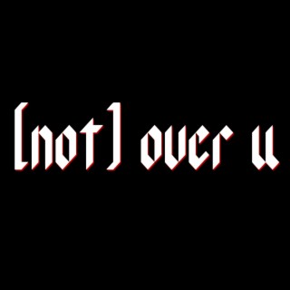 [not] over u