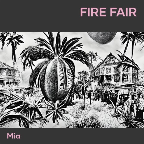 Fire Fair | Boomplay Music