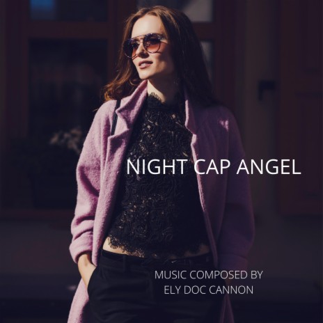 NIGHT CAP ANGEL | Boomplay Music