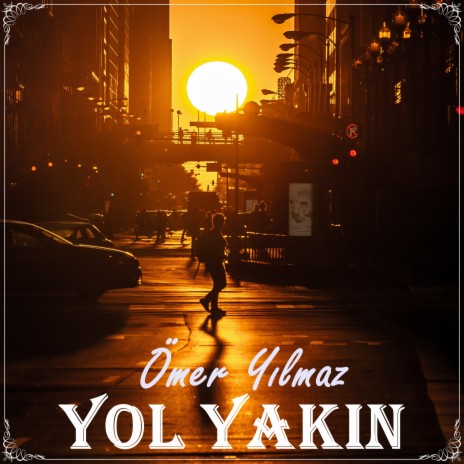 Yol Yakın | Boomplay Music