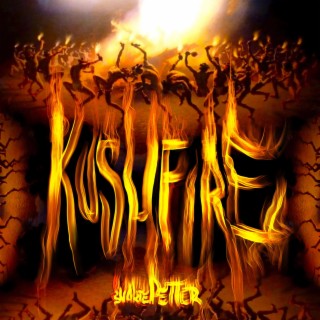 Kushfire lyrics | Boomplay Music